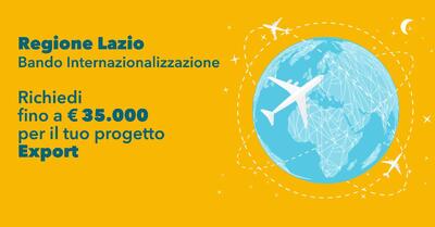 Voucher Internazionalizzazione Regione Lazio è aperto il Bando da 5 milioni di euro di Plafond 