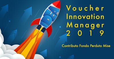 Voucher Innovation Manager: al via il Bando da 75 milioni di Euro 